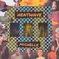 the album cover for Michelle - Heatwave [Orange LP]