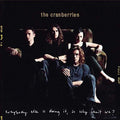 the album cover for The Cranberries - Everybody Else Is Doing It, So Why Can't We: 25th Anniversary Edition [Import]