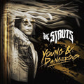the album cover for The Struts - Young & Dangerous