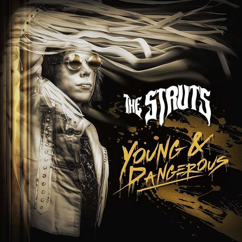 the album cover for The Struts - Young & Dangerous