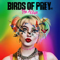 the album cover for Birds of Prey DC [Movie] - Birds Of Prey: The Album [Limited Edition Picture Disc LP]