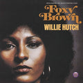 the album cover for Willie Hutch - Foxy Brown (Original Motion Picture Soundtrack)