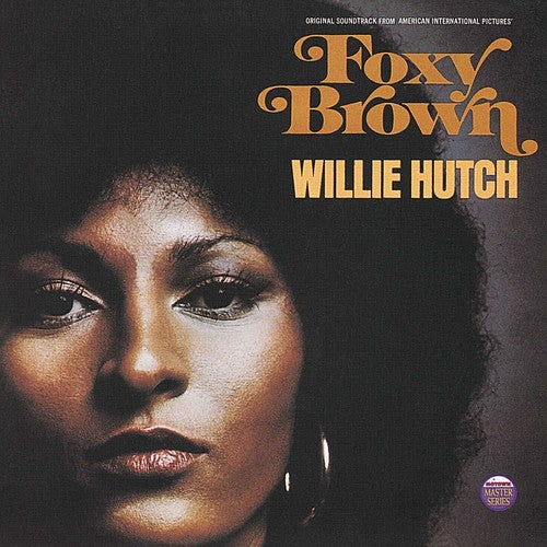 the album cover for Willie Hutch - Foxy Brown (Original Motion Picture Soundtrack)