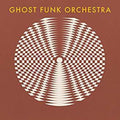 the album cover for Ghost Funk Orchestra - Walk Like A Motherfucker