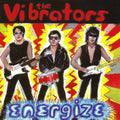 the album cover for Vibrators - Energize [Remastered]