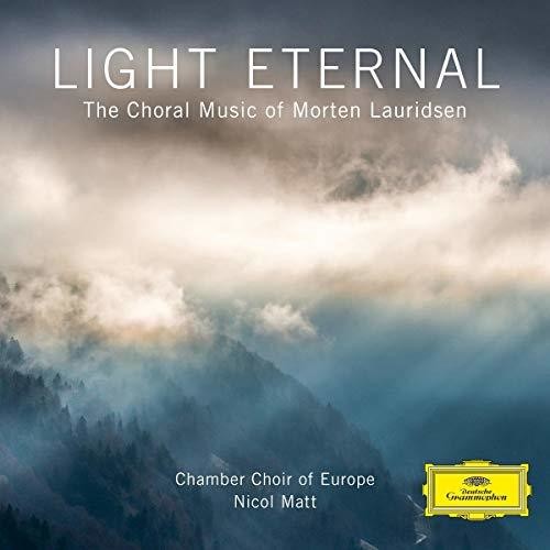 the album cover for Nicol Matt / Chamber Choir Of Europe - Light Eternal - Choral Music of Morten Lauridsen
