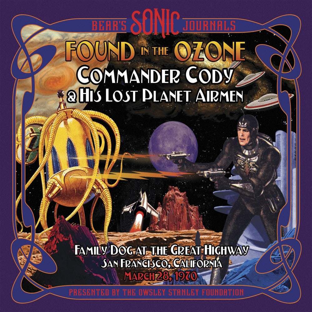 the album cover for Commander Cody & His Lost Planet Airmen - Bear's Sonic Journals: Found In The Ozone [2CD]