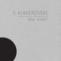 the album cover for Irmin Schmidt - 5 Klavierstucke