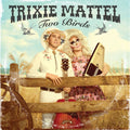 the album cover for Trixie Mattel - Two Birds, One Stone [Clear w/Pink Blob LP]