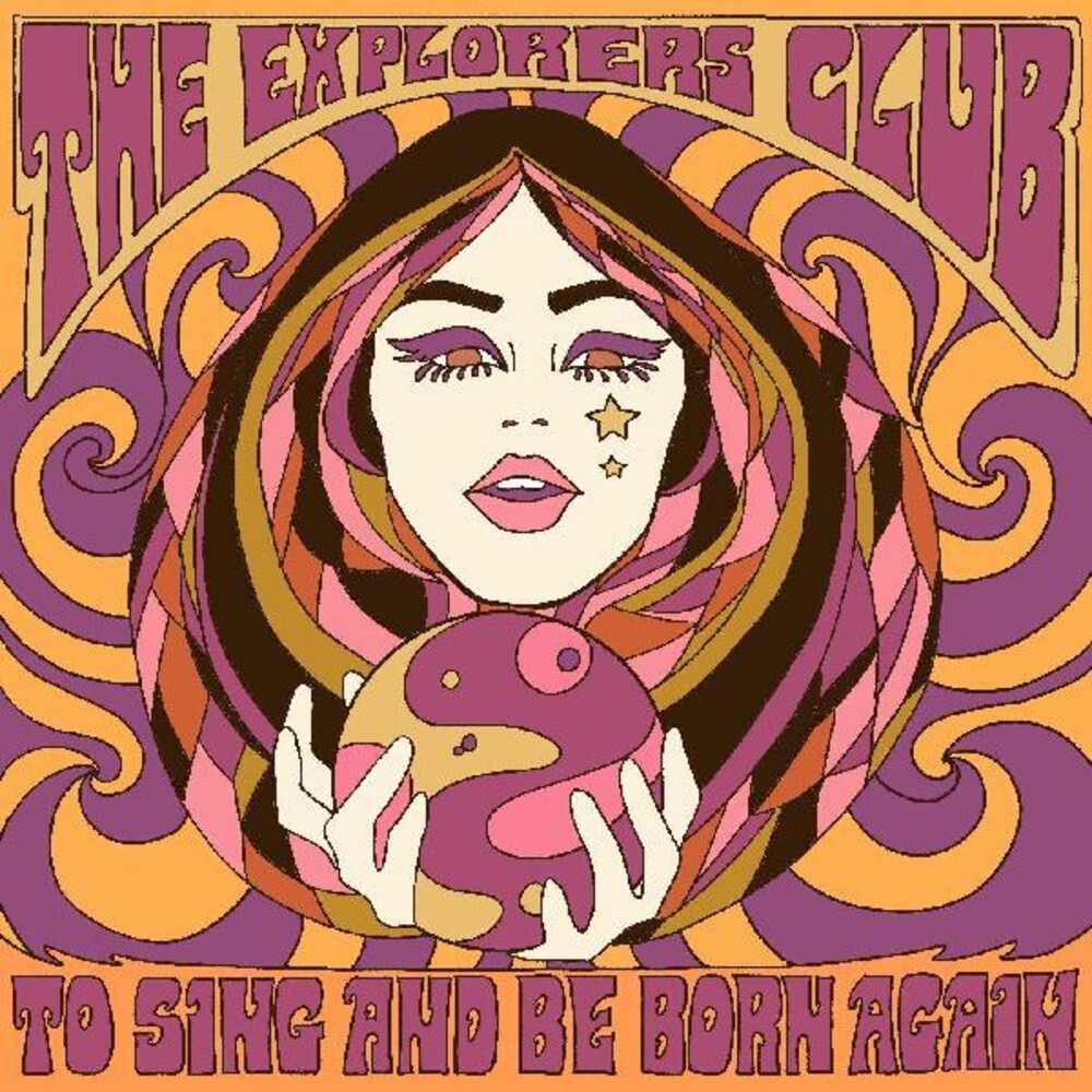 the album cover for The Explorers Club - To Sing And Be Born Again [LP]