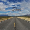 the album cover for Mark Knopfler - Down The Road Wherever [LP Box Set]