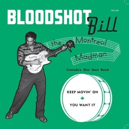 the album cover for Bloodshot Bill - Keep Movin' On