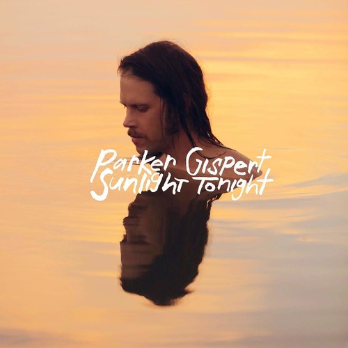 the album cover for Parker Gispert - Sunlight Tonight