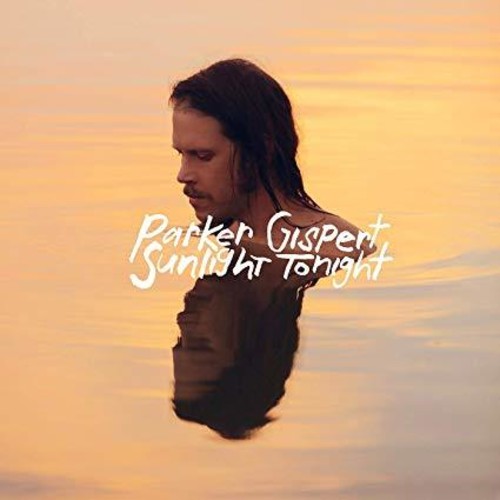 the album cover for Parker Gispert - Sunlight Tonight [LP]