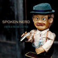 the album cover for Spoken Nerd - I Need A Friend Like You [Digipak]