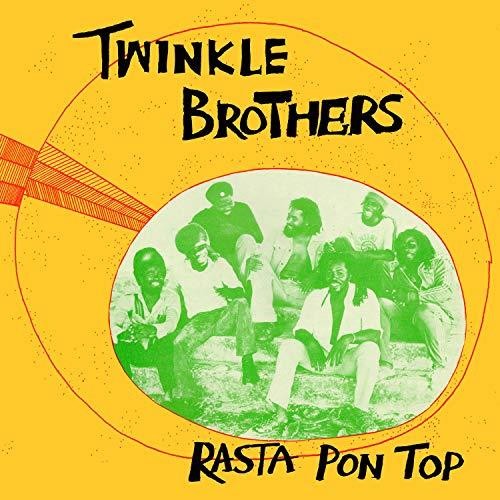 the album cover for Twinkle Brothers - Rasta Pon Top [180 Gram] [Reissue]