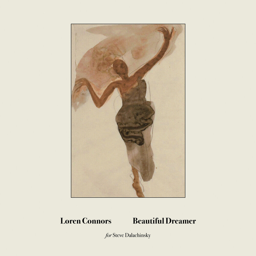 the album cover for Loren Connors - Beautiful Dreamer [LP]