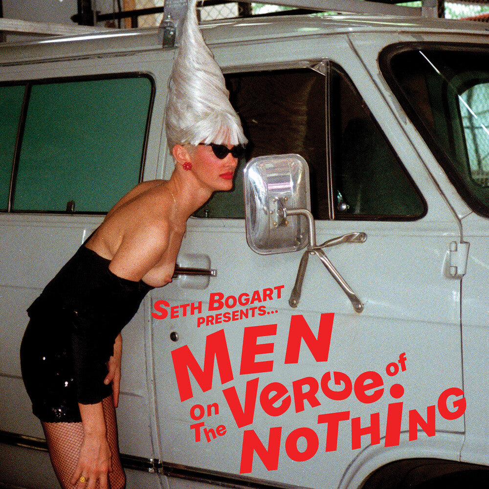 the album cover for Seth Bogart - Men On The Verge Of Nothing
