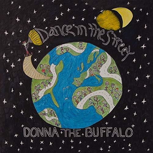 the album cover for Donna The Buffalo - Dance In The Street