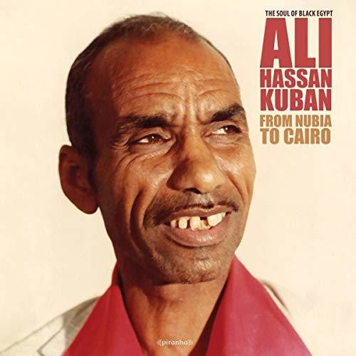 the album cover for Ali Hassan Kuban - From Nubia to Cairo