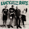 the album cover for Lucy And The Rats - Got Lucky