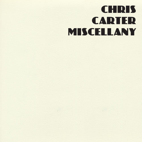 the album cover for Chris Carter - Miscellany
