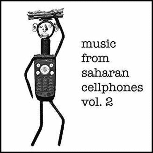 the album cover for Music From Saharan Cellphones 2 / Various - Music from Saharan Cellphones 2