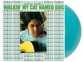 the album cover for Norma Tanega - Walkin My Cat Named Dog (Blue) [Colored Vinyl] [Limited Edition]