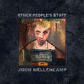 the album cover for John Mellencamp - Other People's Stuff