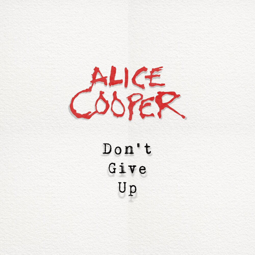 the album cover for Alice Cooper - Don't Give Up [Limited Edition] (Pict)