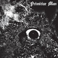 the album cover for Primitive Man - Immersion [LP]