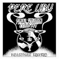 the album cover for Pere Ubu - Final Solution