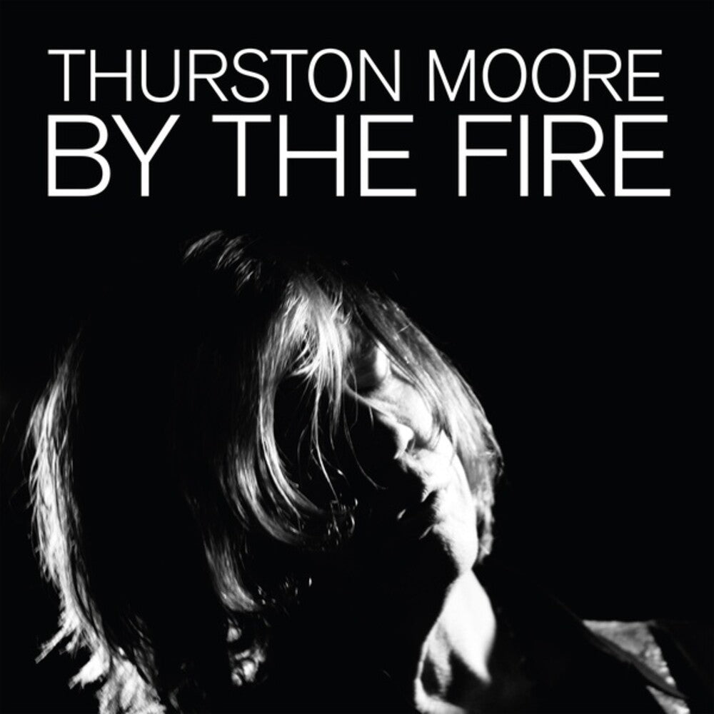 the album cover for Thurston Moore - By The Fire [Limited Edition Color 2LP]