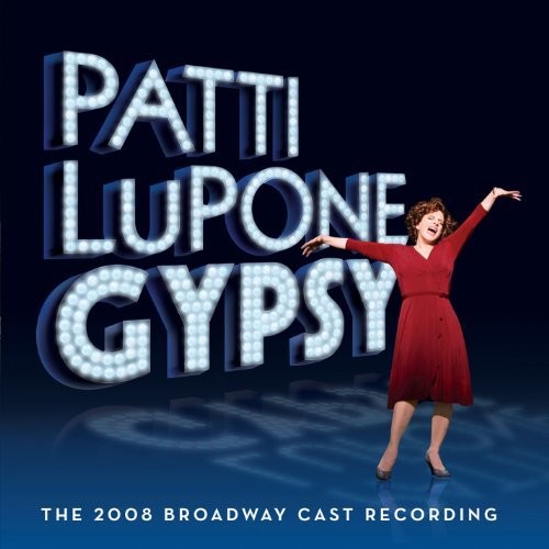 the album cover for Patti Lupone's Gypsy - Gypsy (The 2008 Broadway Cast Album)