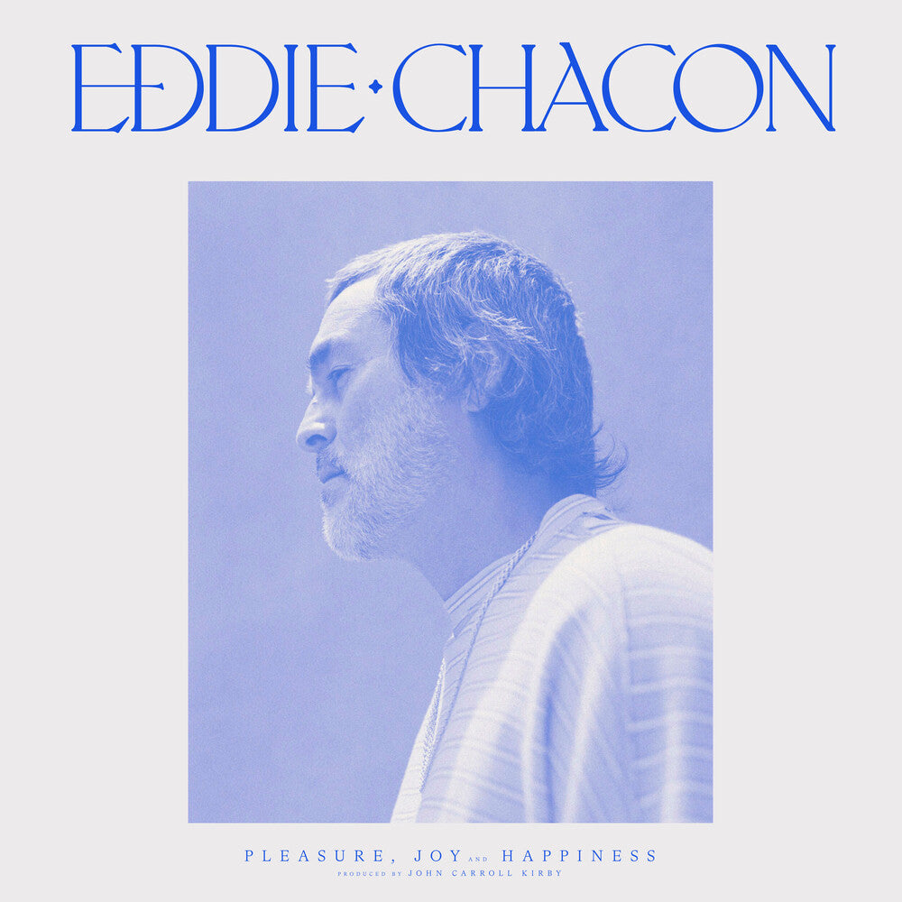 the album cover for Eddie Chacon - Pleasure, Joy And Happiness