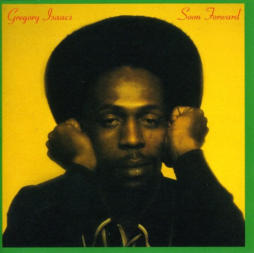 the album cover for Gregory Isaacs - Soon Forward [Import]