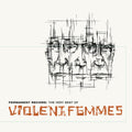 the album cover for Violent Femmes - Permanent Record: The Very Best Of Violent Femmes