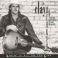 the album cover for Clay Blaker - Layin' It All On The Line