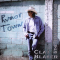 the album cover for Clay Blaker - Rumor Town