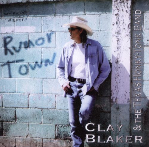 the album cover for Clay Blaker - Rumor Town