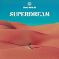 the album cover for Big Wild - Superdream