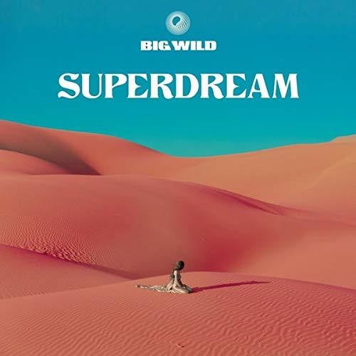 the album cover for Big Wild - Superdream