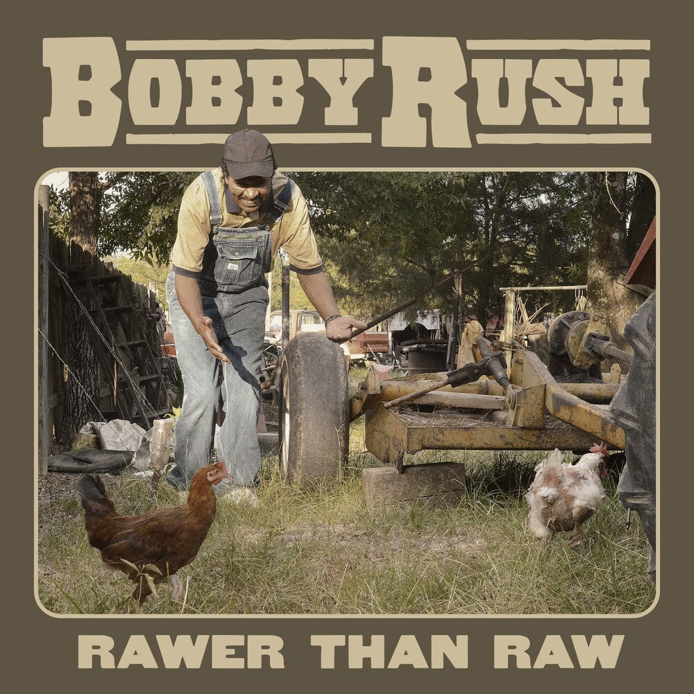 the album cover for Bobby Rush - Rawer Than Raw [LP]