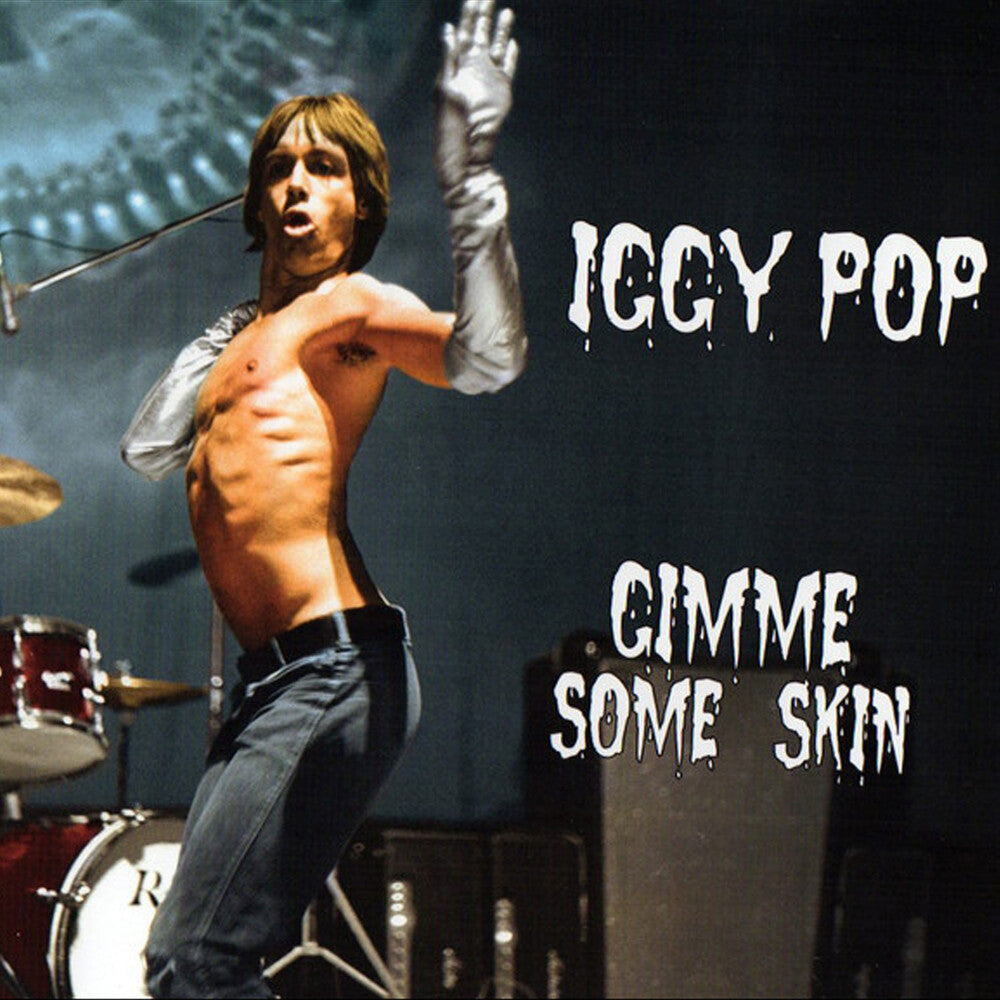 the album cover for Iggy Pop - Gimme Some Skin - The 7" Collection