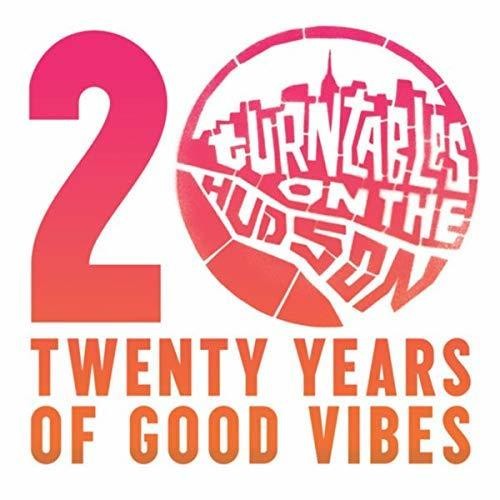 the album cover for Turntable On The Hudson Twenty Years Of / Var - Turntable On The Hudson: Twenty Years Of Good Vibes