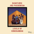 the album cover for Babatunde & Phenomena - Levels Of Consciousness [180 Gram] [Remastered]