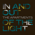 the album cover for Apartments - In And Out Of The Light