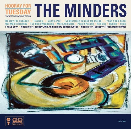 the album cover for The Minders - Hooray for Tuesday 20th Anniversary Edition