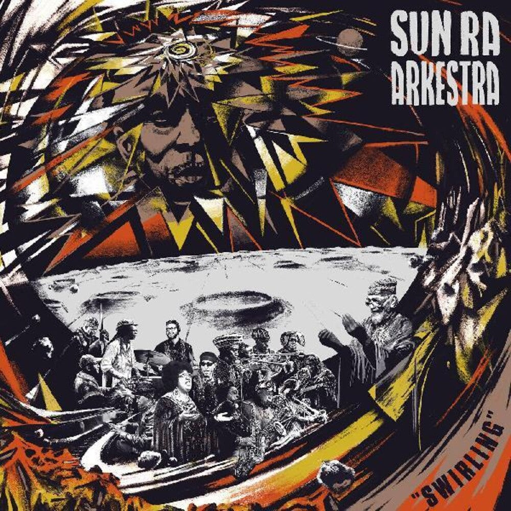 the album cover for Sun Ra Arkestra - Swirling [With Booklet]