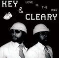 the album cover for Key & Cleary - Love Is the Way